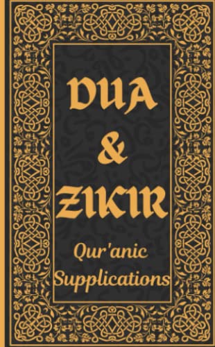 Dua & Zikir: Supplications From The Holy Quran And Hadiths For Protection And Success : Pocket Size Book: MANZIL DUA , RATIB AL-HADDAD, SURAH YA-SIN, ... from the Holy Quran and Hadiths., Band 5) von Independently published